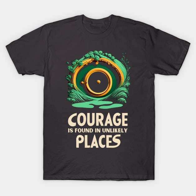 Courage is Found in Unlikely Places - Round Door - Minimalist - Fantasy T-Shirt by Fenay-Designs